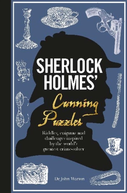 Sherlock Holmes' Cunning Puzzles by Tim Dedopulos (Hardback Book)