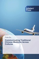 Pinfan Zhu | Communicating Traditional Chinese Medicine Across Cultures | Buch