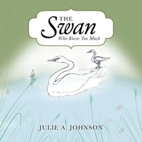 Julie A. Johnson | The Swan Who Knew Too Much | Taschenbuch | Englisch (2016)