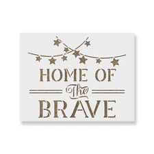 Home Of The Brave America Independence Stencil - Reusable Mylar Stencils