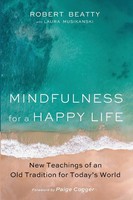 Robert Beatty (U. A.) | Mindfulness For A Happy Life | Taschenbuch | Englisch