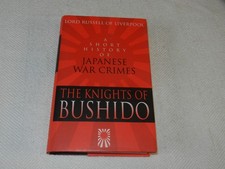 WW II 1934-45  "THE KNIGHTS OF BUSHIDO: A SHORT HISTORY OF JAPANESE WAR CRIMES"