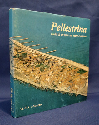 Mario De Biasi, Pellestrina. Geschichte einer Insel zwischen Meer und Lagune. Venedig 1982