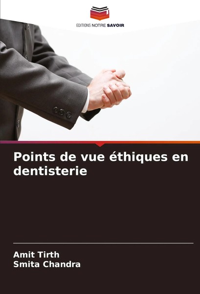 Amit Tirth (U. A.) | Points De Vue éThiques En Dentisterie | Taschenbuch (2024)-image