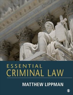 Essential Criminal Law by Matthew Lippman