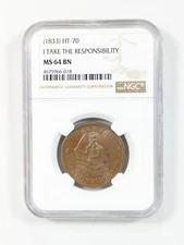 1837 HT-70 I Take The Responsibility Hard Times Token NGC MS64 BN (Brown)