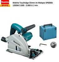 Makita TauchsäGe 55Mm Im Makpac SP6000J 1300W 2.000 - 5.800 U / Min Neu !