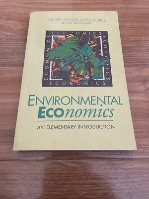 Environmental Economics by David Pearce, Kerry Turner, Ian Bateman (Paperback, 1