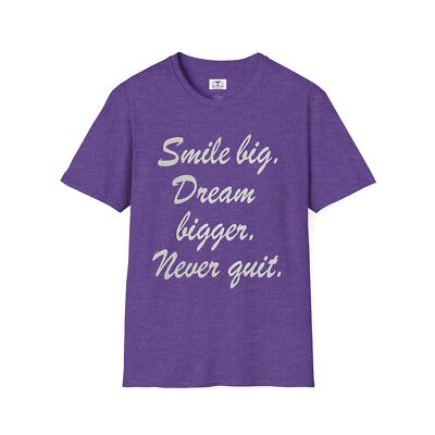 Inspirational Quote Smile Never Quit Dreamer T-Shirt  Motivational Great Gift
