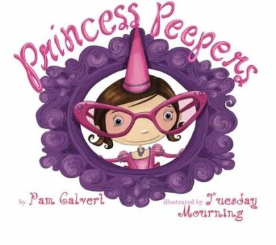 Princess Peepers - Paperback, by Calvert Pam - Acceptable