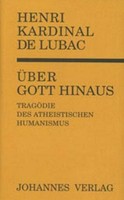 ÜBer Gott Hinaus, Henri De Lubac