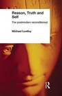 Reason, Truth and Self: The Postmodern Reconditioned by Michael Luntley (Paperback, 1995)