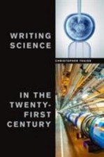 Writing Science in the Twenty-First Century, ...