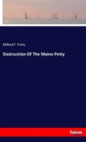 Millard F. Petty | Destruction Of The Maine Petty | Taschenbuch | Englisch