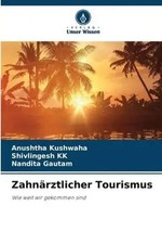 Anushtha Kushwaha (u. a.) | Zahnärztlicher T...