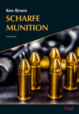 Scharfe Munition | Ken Bruen | deutsch