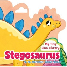 J. D. Forester Stegosaurus (Libro di cartone) My Tiny Dino Library