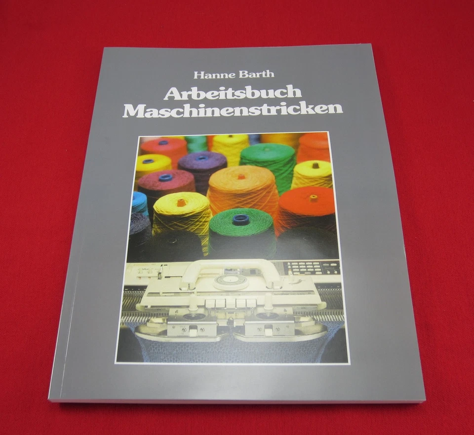 Arbeitsbuch Maschinenstricken Arbeitsabläufe Stricktechniken Hanne Barth 4. 2020 - Bild 1 von 1