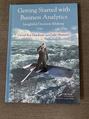 Getting Started with Business Analytics: Insightful Decision-Making - VERY GOOD