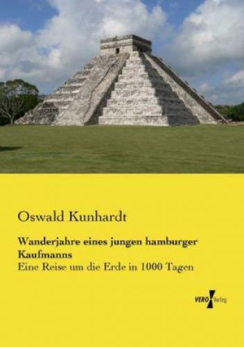 Thumbnail - Wanderjahre Eines Jungen Hamburger Kaufmanns Eine Reise Um Die Erde In