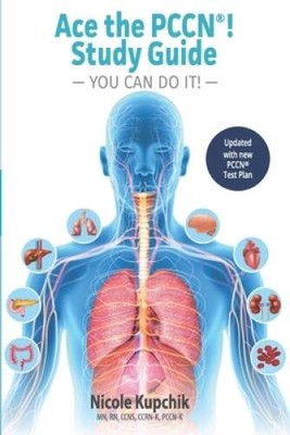 Ace the PCCN You Can Do It! Study Guide - Paperback - VERY GOOD