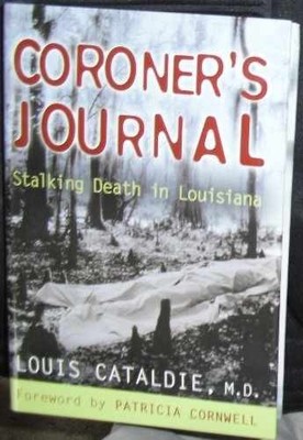 Coroner's Journal: Stalking Death in - Hardcover, by Cataldie Louis - Good b