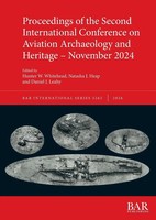 Proceedings Of The Second International Conference On Aviation Archaeology...