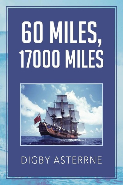Digby Asterrne | 60 MILES,17000 Miles | Taschenbuch | Englisch (2013) | Xlibris-image