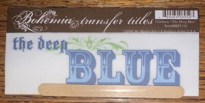 My Mind's Eye BOHEMIA RUB ON TRANSFER TITLES   The Deep Blue    SCRAPBOOK CRAFT