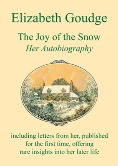 The Joy of the Snow by Elizabeth Goudge (Paperback Book)