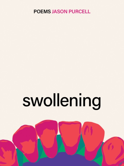 Swollening by Jason Purcell (Paperback Book)
