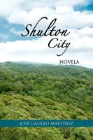 Shulton City Novela Jose Galileo Martinez Taschenbuch Kartoniert / Broschiert