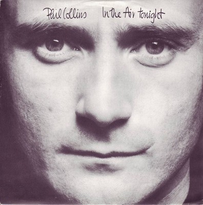 Phil Collins - In The Air Tonight (7'') (Very Good Plus (VG+)) - 4112254020