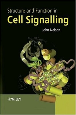 Structure and Function in Cell Signalling Paperback John Nelson