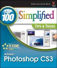 Adobe Photoshop CS3: Top 100 Simplified Tips Tricks - Kent, Lynette - Good...