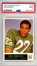 1965	Philadephia	Tim 	Brown	130	PSA 9	14224	Eagles