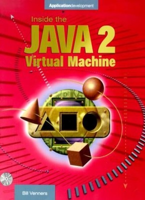 Inside the Java 2 Virtual Machine, Bill Venners