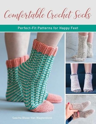 Sascha Blase-van Wagtendonk Comfortable Crochet Socks (Taschenbuch)