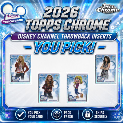2026 Topps Chrome Disney Channel Throwback Inserts - YOU PICK!