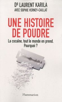 Une histoire de poudre : La cocaïne, tout le monde ... | Buch | Zustand sehr gut