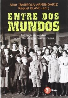 Entre dos mundos : antología de relatos interculturales ... | Buch | Zustand gut