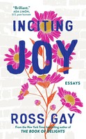 Inciting Joy | Essays | Ross Gay | Englisch | Taschenbuch | 2023