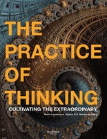 The Practice Of Thinking | Cultivating The Extraordinary | Lenartowicz (U. A.)