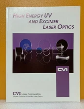 CVI Laser Corporation High Energy UV and Excimer Laser Optics Catalog.
