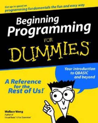 Beginning Programming For Dummies - Paperback By Wang, Wallace - GOOD