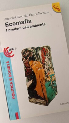 Ecomafia - Die Räuber der Umwelt - A.Cianciullo - E.Fontana - Ed.Riuniti 1995