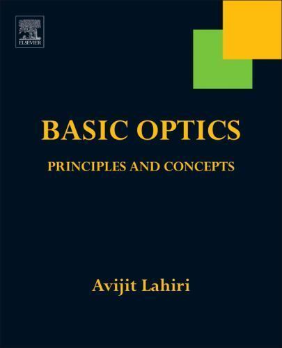 Basic Optics Principles and Concepts Lahiri Paperback Elsevier 9780128053577