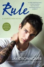 Rule: A Marked Men Novel - Paperback By Crownover, Jay - GOOD