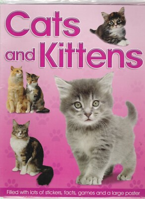 CATS & KITTENS BOOK STICKERS FACTS GAMES & GIANT POSTER