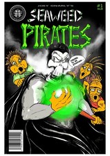 Seaweed Pirates #1 comic book presale 4/20
